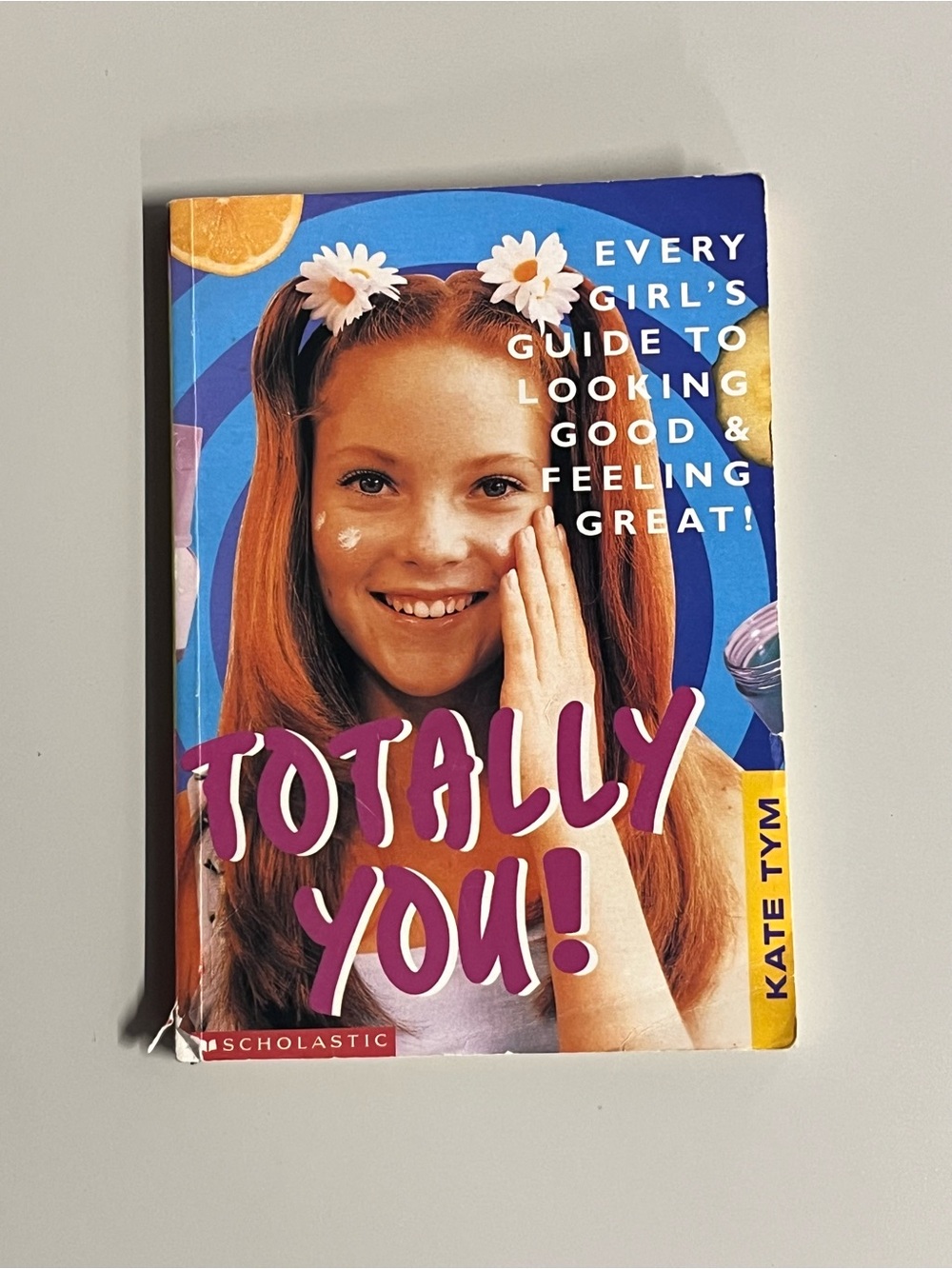 Totally You! Girls Guide Book by Kate Tym (Vintage Y2K)